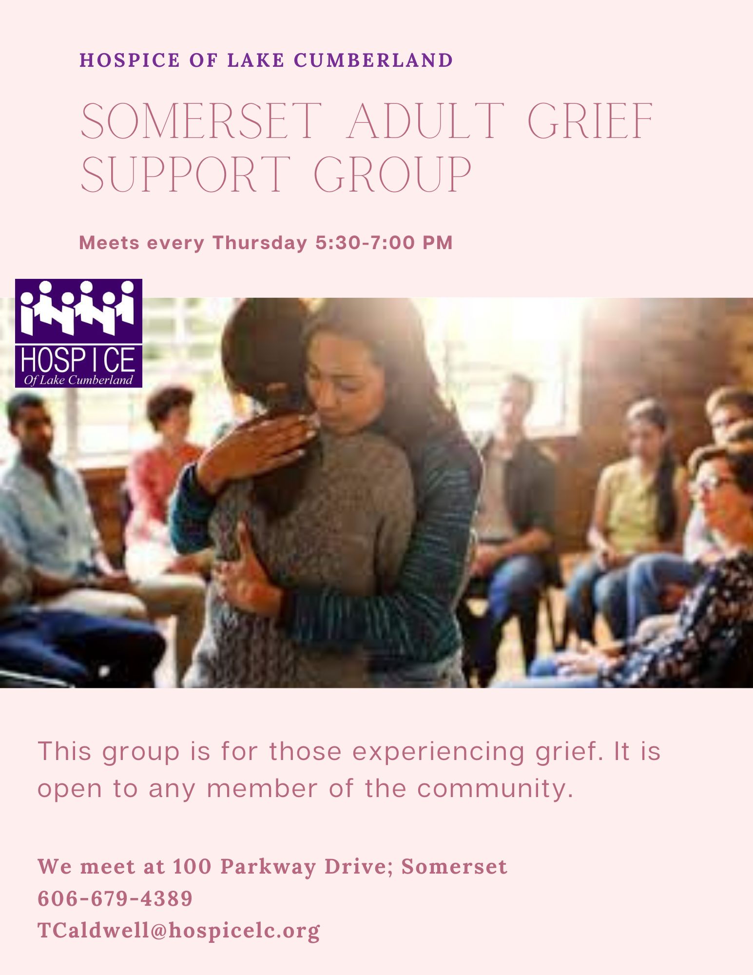 Call 606-679-4389 or email Tcaldwell@hospicelc.org for information on the Somerset Bereavement Group